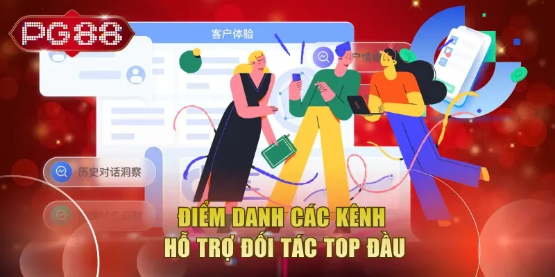 Điểm danh các kênh hỗ trợ đối tác top đầu